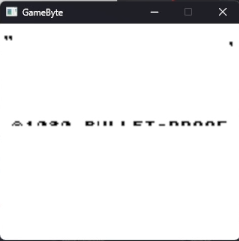 The GameByte emulator window. The graphics are attempting to render, but only a quotation mark and about half of the (C) 1989 BULLET-PROOF text renders on the screen.